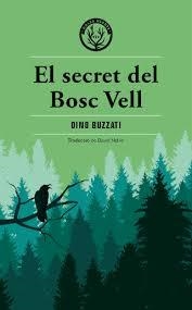 EL SECRET DEL BOSC VELL | 9788412070576 | BUZZATI, DINO