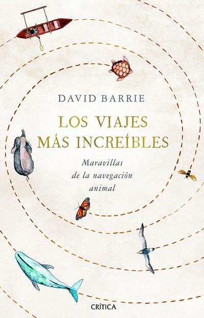 LOS VIAJES MÁS INCREÍBLES | 9788491992059 | BARRIE, DAVID