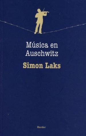 MÚSICA EN AUSCHWITZ | 9788425440410 | LAKS, SIMON