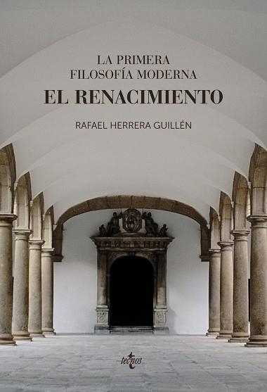 LA PRIMERA FILOSOFÍA MODERNA: EL RENACIMIENTO | 9788430979028 | HERRERA GUILLÉN, RAFAEL