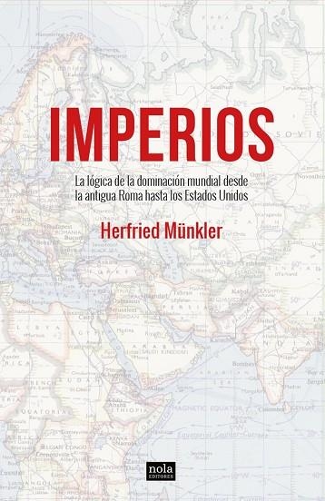 IMPERIOS | 9788418164064 | MÜNKLER, HERFRIED