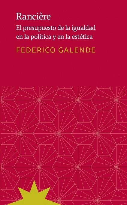 RANCIERE | 9789877121704 | GALENDE FEDERICO