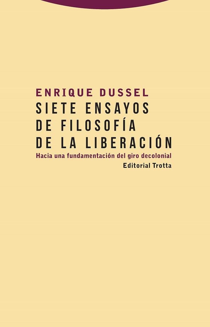 SIETE ENSAYOS DE FILOSOFÍA DE LA LIBERACIÓN | 9788498797978 | DUSSEL, ENRIQUE