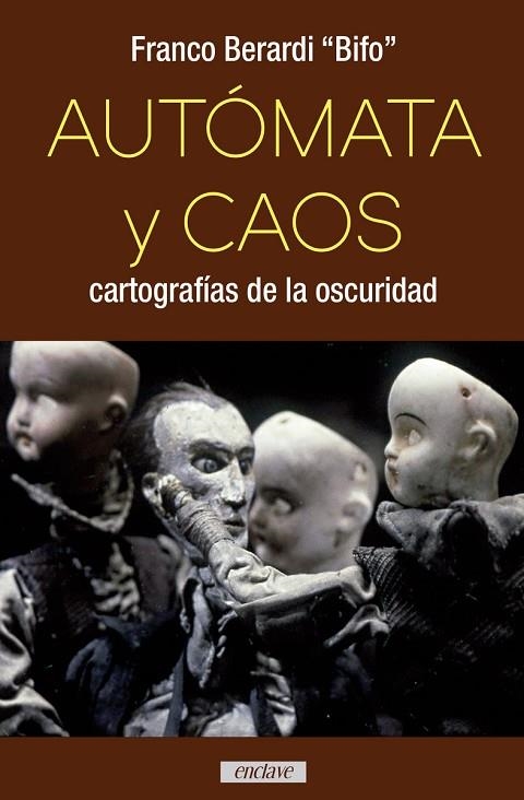 AUTÓMATA Y CAOS | 9788494983474 | BERARDI BIFO, FRANCO