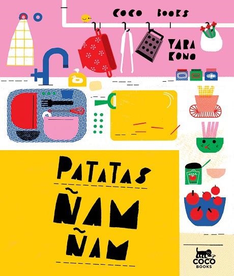 PATATAS ÑAM-ÑAM | 9788494913600 | KONO, YARA