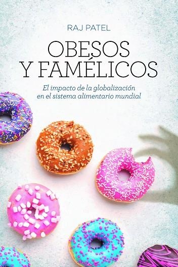 OBESOS Y FAMÉLICOS (NE) | 9788418236105 | PATEL, RAJ