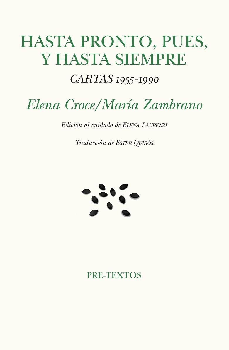 HASTA PRONTO, PUES, Y HASTA SIEMPRE | 9788417830892 | ZAMBRANO, MARÍA/CROCE, ELENA