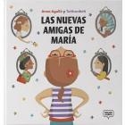 LAS NUEVAS AMIGAS DE MARÍA | 9788412075472 | AGULLÓ PRIETO, ANNA