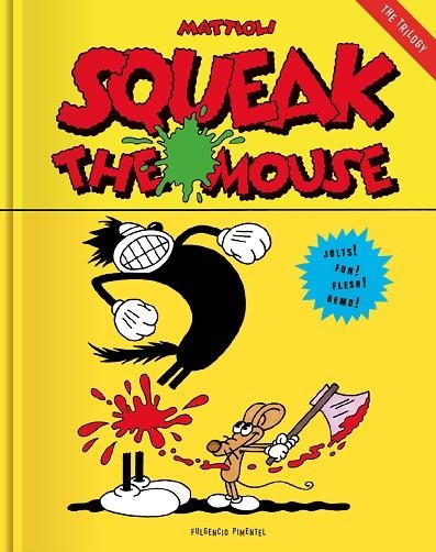 SQUEAK THE MOUSE | 9788417617318 | MATTIOLI, MASSIMO