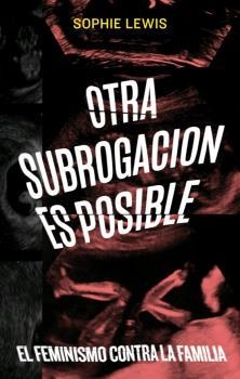 OTRA SUBROGACIÓN ES POSIBLE | 9788472909694 | LEWIS, SOPHIE