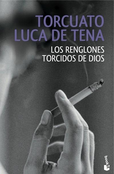 LOS RENGLONES TORCIDOS DE DIOS | 9788408146902 | LUCA DE TENA, TORCUATO