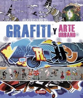 GRAFITI Y ARTE URBANO | 9788467716313 | CAMPOS, CRISTIAN