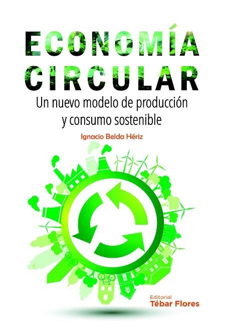 ECONOMÍA CIRCULAR | 9788473606318 | BELDA HÉRIZ, IGNACIO