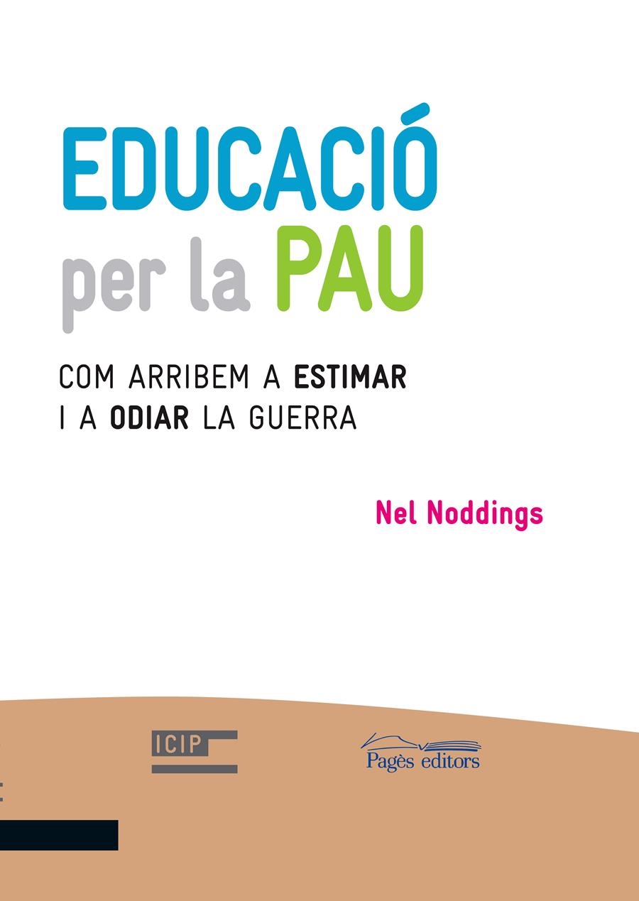 EDUCACIÓ PER LA PAU | 9788499757476 | NODDINGS, NEL/VIDAL TUBAU, JORDI