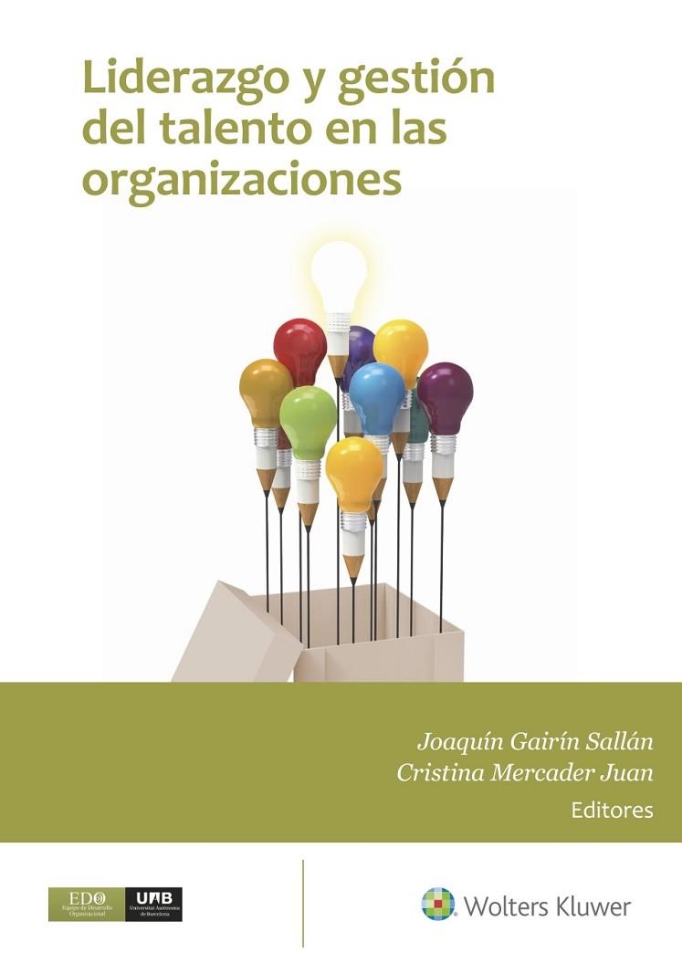 LIDERAZGO Y GESTIÓN DEL TALENTO EN LAS ORGANIZACIONES | 9788499871875 | GAIRÍN SALLÁN, JOAQUÍN