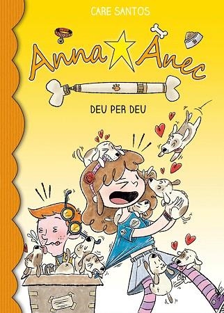 ANNA ÀNEC 10. DEU PER DEU | 9788416587445 | SANTOS TORRES, CARE