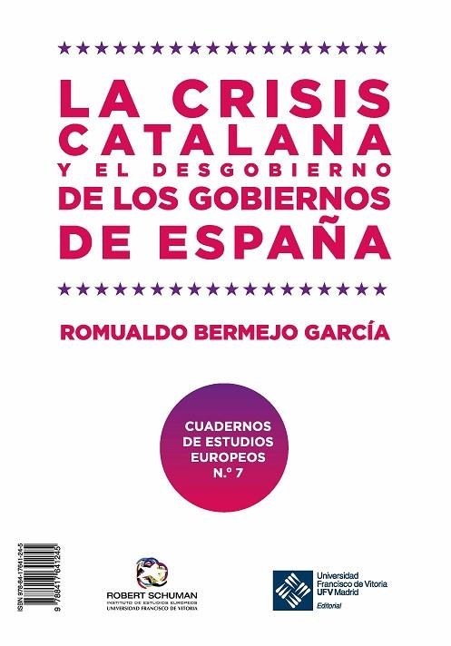 LA CRISIS CATALANA Y EL DESGOBIERNO DE LOS GOBIERNOS DE ESPAÑA | 9788417641245 | BERMEJO GARCÍA, ROMUALDO