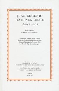 JUAN EUGENIO HARTZENBUSCH, 1806-2006 | 9788493666514 | AMORES GARCIA, MONTSERRAT