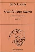 CASI LA VIDA ENTERA | 9788490021569 | LOSADA, JESÚS