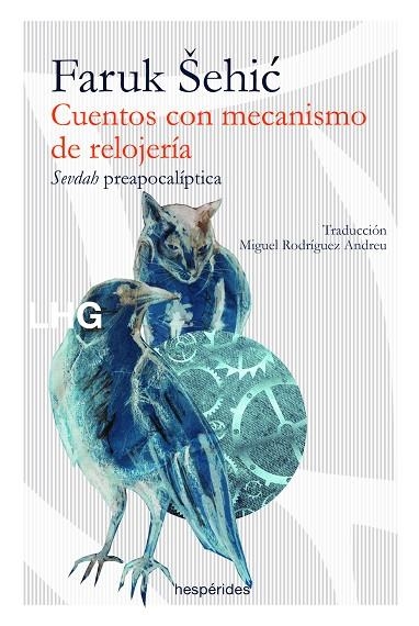 CUENTOS CON MECANISMO DE RELOJERÍA | 9788417118624 | ŠEHIC, FARUK