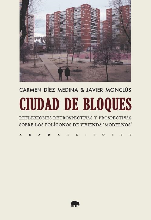 CIUDAD DE BLOQUES | 9788417301392 | DÍEZ MEDINA, CARMEN/MONCLÚS FRAGA, JAVIER