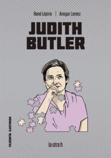 JUDITH BUTLER | 9788416763498 | LÉPINE, RENÉ/LORENZ, ANSGAR