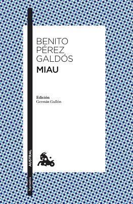 MIAU | 9788467059007 | PÉREZ GALDÓS, BENITO