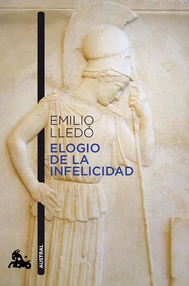 ELOGIO DE LA INFELICIDAD | 9788408226666 | LLEDÓ, EMILIO