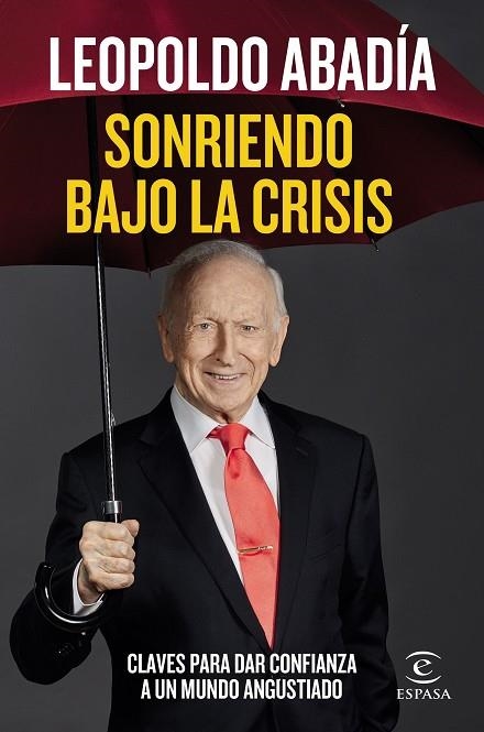 SONRIENDO BAJO LA CRISIS | 9788467060218 | ABADÍA, LEOPOLDO