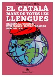 EL CATALÀ MARE DE TOTES LES LLENGÜES | 9788412011661 | BIBLIOTECA POPULAR MILLÀ