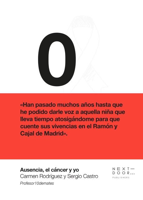 AUSENCIA, EL CÁNCER Y YO | 9788412068573 | RODRÍGUEZ GONZÁLEZ, CARMEN/BARRIO GÓMEZ, SERGIO