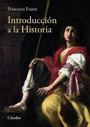 INTRODUCCIÓN A LA HISTORIA | 9788437641089 | FUSTER, FRANCISCO