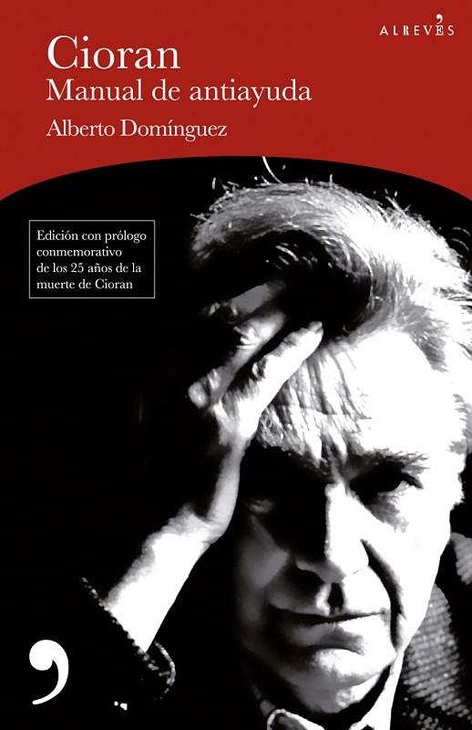 CIORAN, MANUAL DE ANTIAYUDA | 9788417847678 | DOMÍNGUEZ, ALBERTO