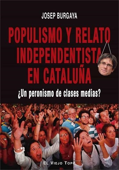 POPULISMO Y REALATO INDEPENDENTISTA | 9788417700577 | JOSEP BURGAYA