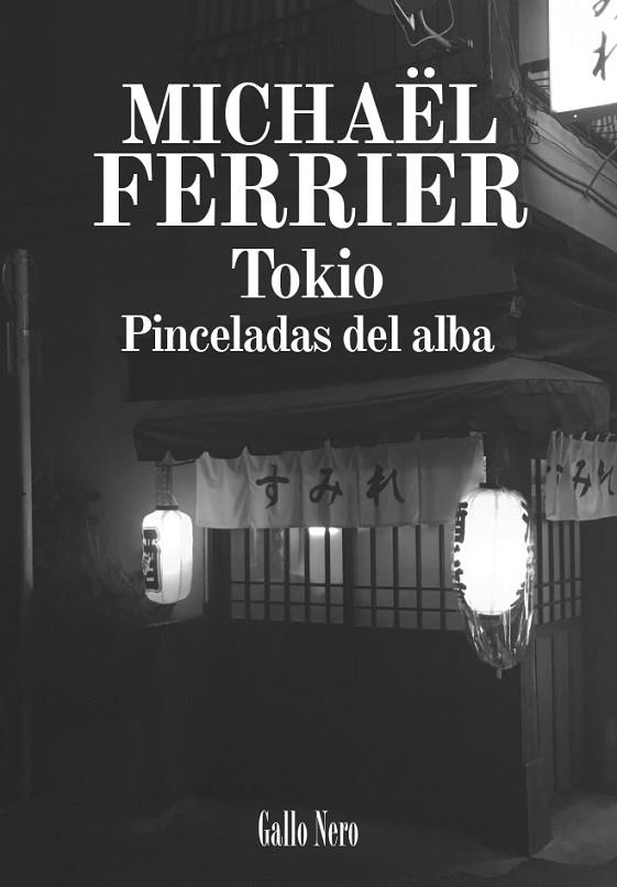 TOKIO | 9788416529810 | FERRIER, MICHAËL