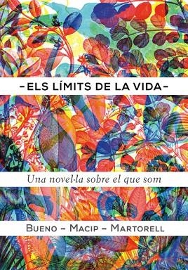 ELS LÍMITS DE LA VIDA | 9788424649616 | BUENO I TORRENS, DAVID/MACIP, SALVADOR/MARTORELL, EDUARD