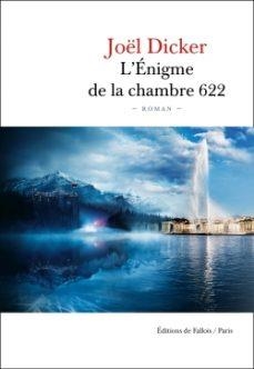 L'ÉGNIME DE LA CHAMBRE 622 | 9791032102381 | DICKER, JOËL