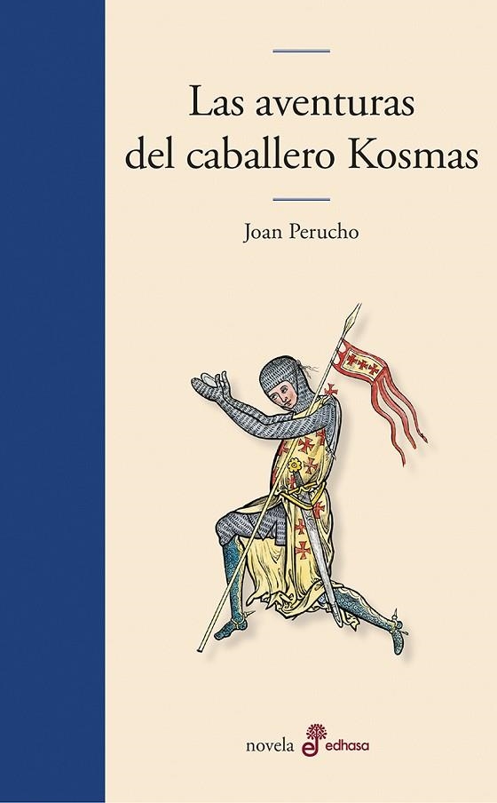 LAS AVENTURAS DEL CABALLERO KOSMAS | 9788435011518 | PERUCHO, JOAN