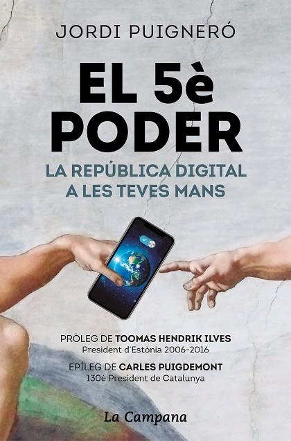 EL 5È PODER. LA REPÚBLIVA DIGITAL A LES TEVES MANS | 9788416863891 | PUIGNERÓ, JORDI