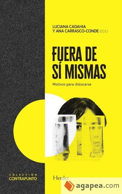 FUERA DE SÍ MISMAS | 9788425443978 | CADAHIA, LUCIANA/CARRASCO-CONDE, ANA/BRIGANTE, ANNA MARIA/INGALA GÓMEZ, EMMA/ACOSTA, MARÍA DEL ROSAR