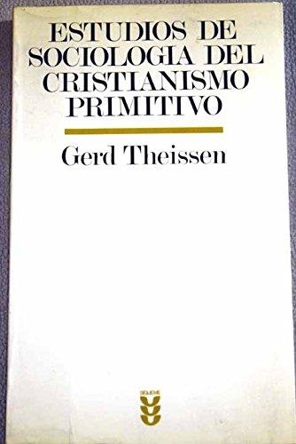 ESTUDIOS DE SOCIOLOGÍA DEL CRISTIANISMO PRIMITIVO **** 2ª MA | 9788430109753 | THEISSEN, GERD