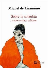 SOBRE LA SOBERBIA | 9788415707684 | DE UNAMUNO, MIGUEL