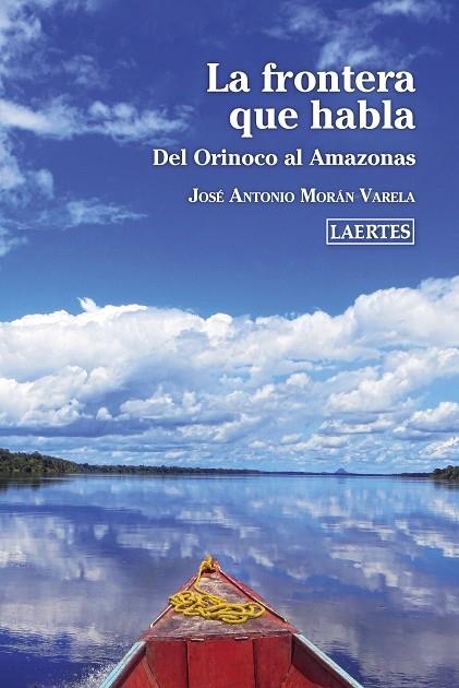 LA FRONTERA QUE HABLA | 9788418292002 | MORÁN VARELA, JOSÉ ANTONIO