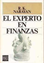 EL EXPERTO EN FINANZAS *** 2A MA | 9788401380785 | NARAYAN, R. K.