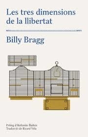 LES TRES DIMENSIONS DE LA LLIBERTAT | 9788417353216 | BRAGG, BILLY