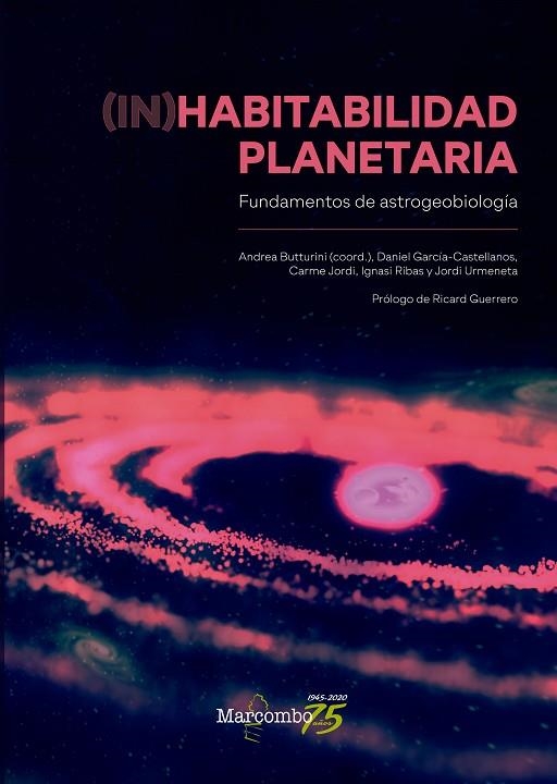 (IN)HABITABILIDAD PLANETARIA | 9788426728340 | BUTTURINI , ANDREA/GARCÍA-CASTELLANOS, DANIEL/JORDI, CARME/RIBAS , IGNASI/URMENETA, JORDI