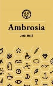 AMBROSIA | 9788412070590 | MASÓ RAHOLA, JORDI