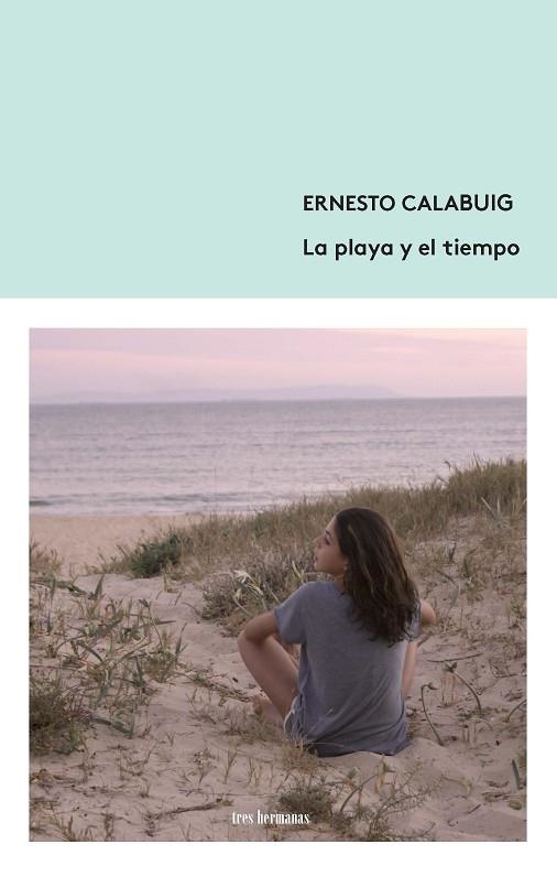 LA PLAYA Y EL TIEMPO | 9788412094398 | CALABUIG, ERNESTO