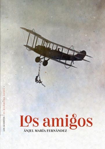 LOS AMIGOS | 9788412120219 | FERNÁNDEZ PASCUAL, ÁNJEL MARÍA