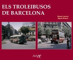 ELS TROLEBUSOS DE BARCELONA | 9788486758554 | VV. AA.